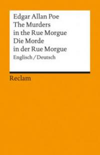 The Murders in the Rue Morgue / Die Morde in der Rue Morgue - Edgar Allan Poe