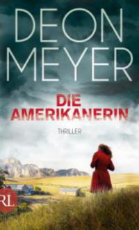 Die Amerikanerin - Deon Meyer