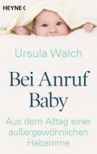 Bei Anruf Baby - Ursula Walch