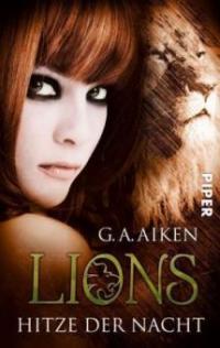 Lions - Hitze der Nacht - G. A. Aiken