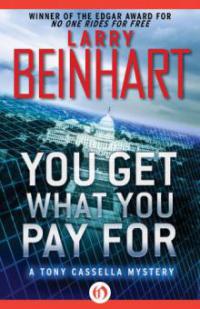 You Get What You Pay For - Larry Beinhart