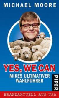 Yes, We Can - Michael Moore