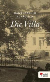 Die Villa - Hans Joachim Schädlich