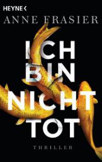 Ich bin nicht tot - Anne Frasier