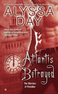 Atlantis Betrayed - Alyssa Day