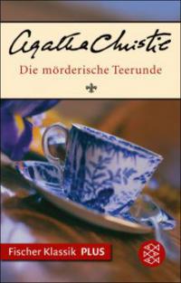 Die mörderische Teerunde - Agatha Christie