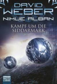 Nimue Alban: Kampf um die Siddarmark - David Weber