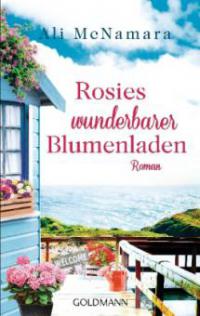 Rosies wunderbarer Blumenladen - Ali McNamara