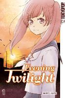 Evening Twilight. Bd.1 - Maki Usami