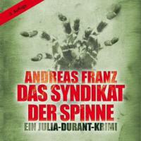 Das Syndikat der Spinne, 16 Audio-CDs + 2 MP3-CDs - Andreas Franz