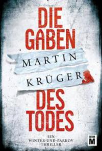 Die Gaben des Todes - Martin Krüger