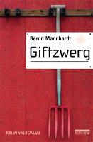 Giftzwerg - Bernd Mannhardt