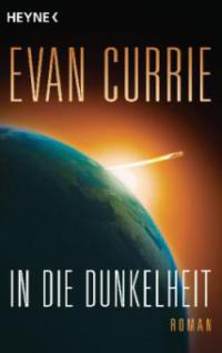 In die Dunkelheit - Evan Currie