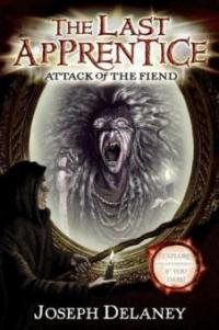 The Last Apprentice: Attack of the Fiend (Book 4) - Joseph Delaney