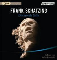 Die dunkle Seite, 2 MP3-CDs - Frank Schätzing