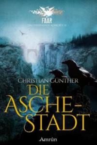FAAR: Die Aschestadt - Christian Günther