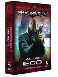 Shadowrun: Alter Ego - Mike Krzywik-Groß