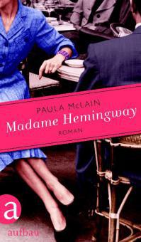 Madame Hemingway - Paula McLain