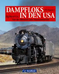 Dampfloks in den USA - Ulf Degener