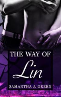 The Way of Lin - Samantha J. Green