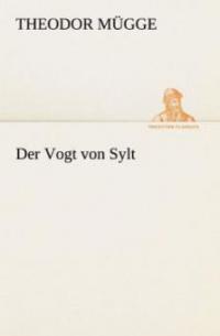 Der Vogt von Sylt - Theodor Mügge