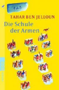 Die Schule der Armen - Tahar Ben Jelloun