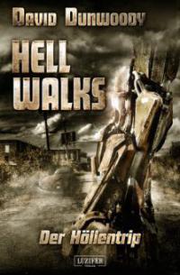 HELL WALKS - Der Höllentrip - David Dunwoody