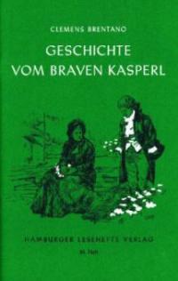 Die Geschichte vom braven Kasperl und dem schönen Annerl - Clemens Brentano