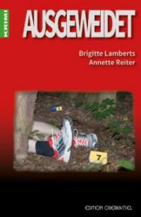 Ausgeweidet - Brigitte Lamberts, Annette Reiter