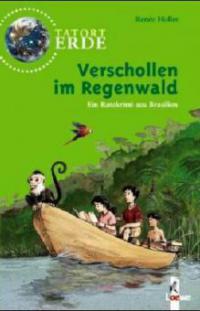 Verschollen im Regenwald - Renée Holler