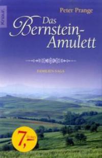 Das Bernstein-Amulett - Peter Prange