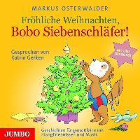 Fröhliche Weihnachten, Bobo Siebenschläfer, Audio-CD - Markus Osterwalder
