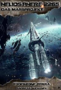 Heliosphere 2265 - Das Marsprojekt 2: Todeszone Terra (Science Fiction) - Andreas Suchanek