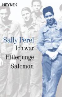 Ich war Hitlerjunge Salomon - Sally Perel