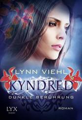 Kyndred - Dunkle Berührung - Lynn Viehl