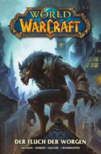 World of Warcraft, Der Fluch der Worgen - James Waugh, Ludo Lullabi, Mickey Neilson, Tony Washington
