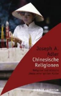 Chinesische Religionen - Joseph A. Adler