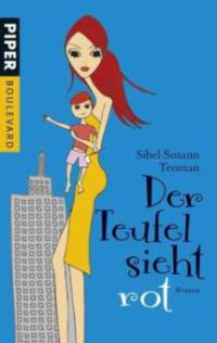 Der Teufel sieht rot - Sibel S. Teoman