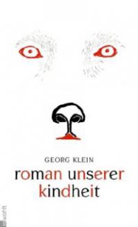 Roman unserer Kindheit - Georg Klein