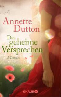 Das geheime Versprechen - Annette Dutton