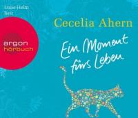 Ein Moment fürs Leben (Hörbestseller) - Cecelia Ahern