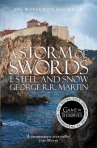 A Storm of Swords: Part 1 Steel and Snow (A Song of Ice and Fire, Book 3) - George R. R. Martin