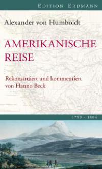 Amerikanische Reise 1799-1804 - Alexander Von Humboldt