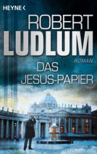 Das Jesus-Papier - Robert Ludlum