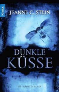 Dunkle Küsse - Jeanne C. Stein