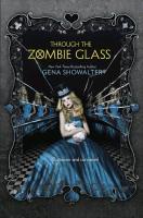 Through the Zombie Glass - Gena Showalter