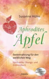Aphrodites Apfel, m. Audio-CD - Susanne Hühn