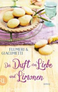 Der Duft von Liebe und Limonen - Gabriella Giacometti, Elisabetta Flumeri