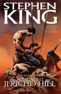 Stephen Kings Der dunkle Turm, Band 5 - Die Schlacht am Jericho Hill - Peter David, Stephen King