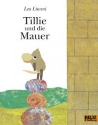 Tillie und die Mauer, kleine Ausgabe - Leo Lionni